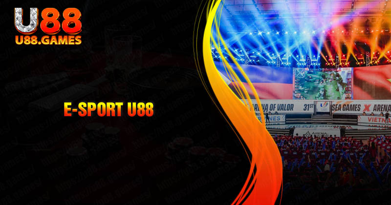 E-sport U88 - Xu hướng cá cược trực tuyến cho giới trẻ