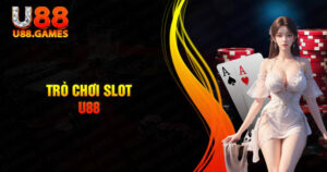 Trò chơi Slot U88 - Thiên đường giải trí trực tuyến cho bet thủ